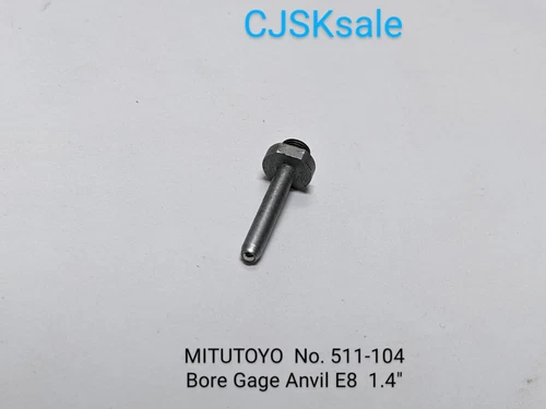 Mitutoyo No. 511-104 Bore Gage Anvil E8 1.4" (USED).