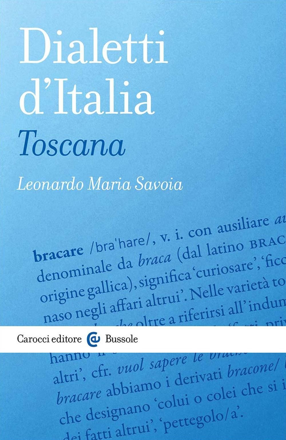 Libri Savoia Leonardo Maria - Dialetti D'italia: Toscana
