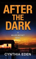 After the Dark (Killer Instinct), Eden, Cynthia, Very Good Book