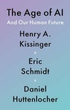The Age of A.I. - Hardcover By Kissinger, Henry A - VERY GOOD