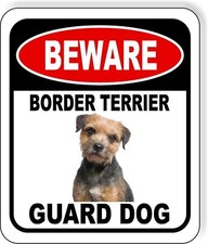 BEWARE BORDER TERRIER GUARD DOG Metal Aluminum Composite Sign
