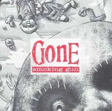Gone – Smoking Gun (US CD Maxi Single) Alternative, Greg Ginn
