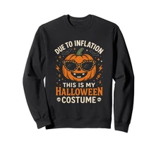 Due to Inflation Funny Pumpkin Halloween Costume Sweatshirt