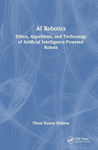 AI Robotics: Ethics, Algorithms, and Technology of Artificial Intelligence-Powe - Image 6