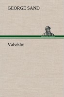 George Sand | ValvèDre | Buch | FranzöSisch (2012) | 244 S. | Tredition Classics
