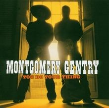 You Do Your Thing von Montgomery Gentry | CD | Zustand gut