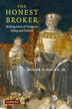 The Honest Broker: Making Sense of Science in...