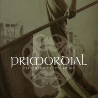 Primordial - To The Nameless Dead - - (Cd / T)