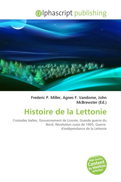 Frederic P. Miller (U. A.) | Histoire De La Lettonie | Taschenbuch | FranzöSisch-image