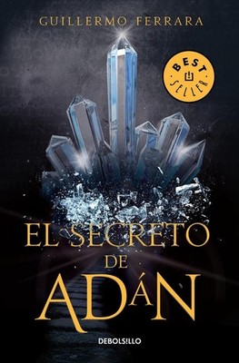 El secreto de Adn / Adan's Secret by Guillermo Ferrara (Spanish) Paperback Book