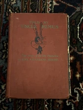Told By Uncle Remus New Stories of the Old Plantation, Joel C. Harris 1905 HC