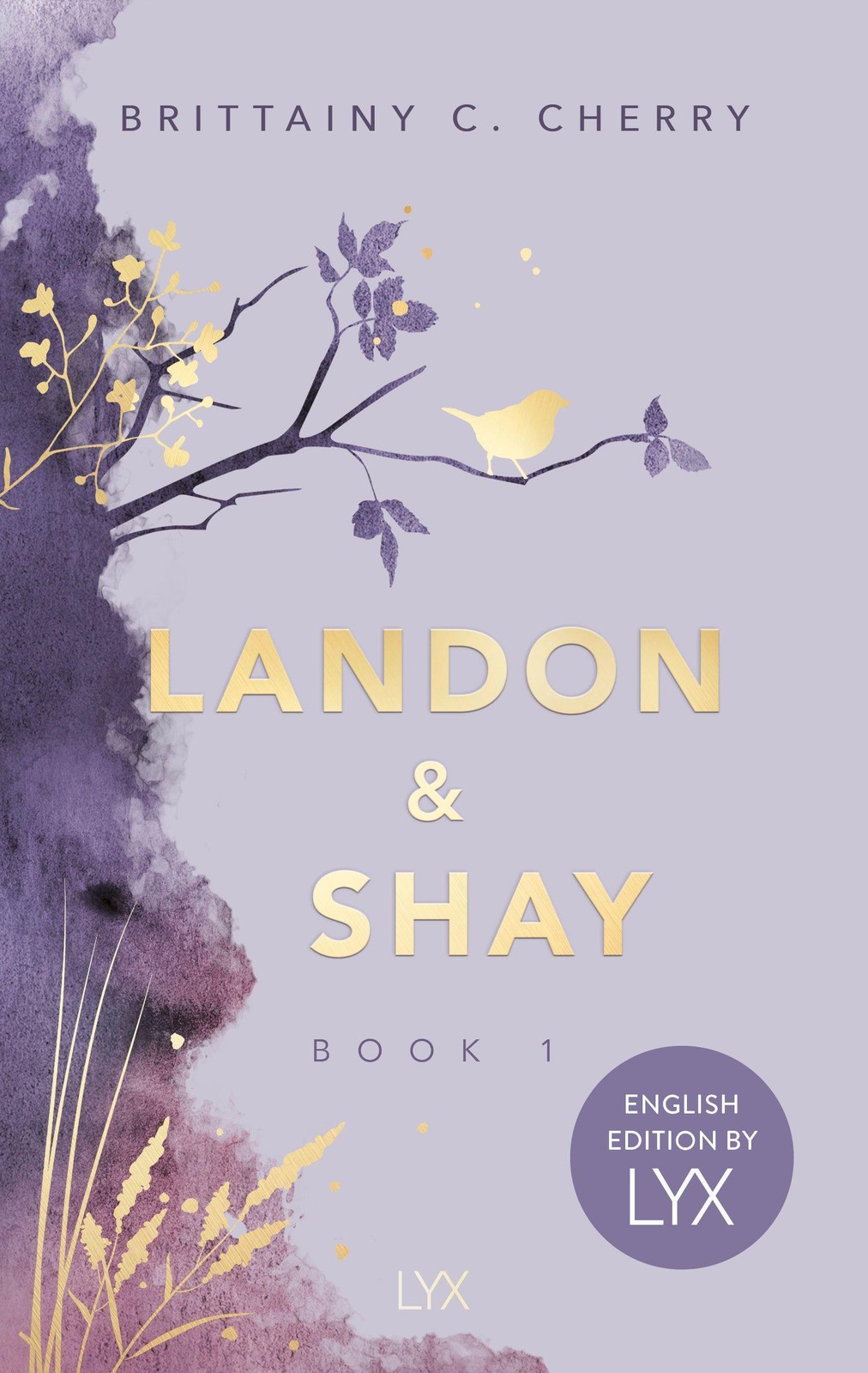 Landon & Shay. Part One: English Edition by LYX Brittainy Cherry