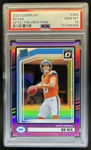 2024 Panini Donruss Bo Nix Optic Rated Rookie Preview Pink #369 Broncos PSA 10