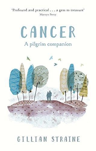Cancer: A Pilgrim Companion - Straine, The Revd Dr Gillian