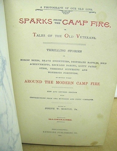 Sparks From The Camp Fire Tales of the Old Veterans Joseph Morton Jr 1891 - Picture 2 of 3