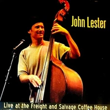 John Lester - "Live @ Freight & Salvage Coffee House" -(CD-Midnight Cafe Record)