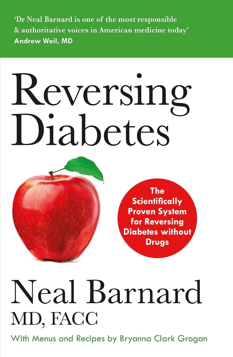 Reversing Diabetes: The Scientifically Proven System for Reversing Diabetes wit