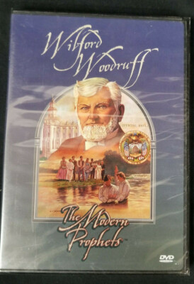 The Modern Prophets Wilford Woodruff