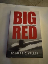 Big Red : Three Months on Board a Trident Nuclear Submarine (BB192)