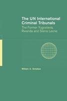 The Un International Criminal Tribunals ~ William A. Schabas ~ 9780521846578