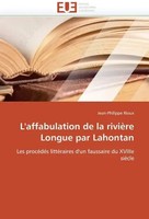 Rioux-J | L'affabulation De La RivièRe Longue Par Lahontan | Taschenbuch (2018)