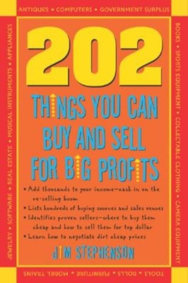 202 Things You Can Buy and Sell for Big Profits! Paperback James.