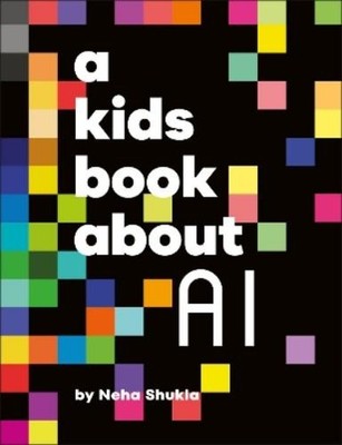 Neha Shukla A Kids Book About AI (Gebundene Ausgabe) Kids Book (US IMPORT)