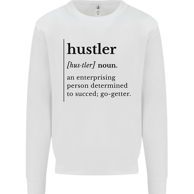 Hustler Definition Entrepreneur Hustle Kinder Sweatshirt Pullover