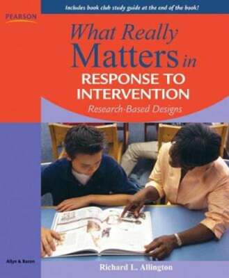 What Really Matters in Response to Intervention: Research-Based Designs: Used