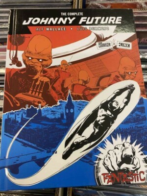 The Complete Johnny Future : The Missing Link Hardback Rebellion
