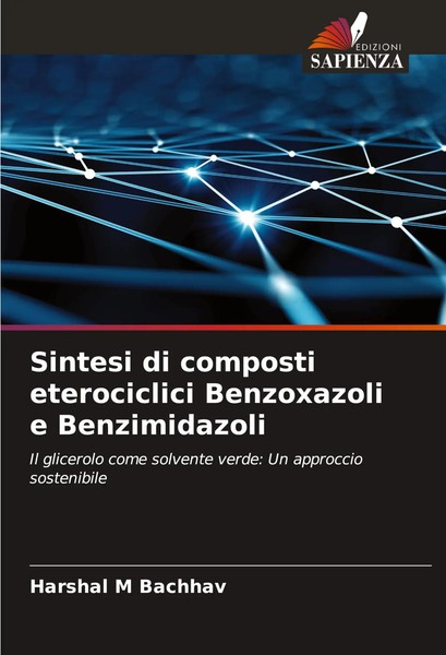 Harshal M Bachhav | Sintesi Di Composti Eterociclici Benzoxazoli E Benzimidazoli-image