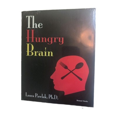The Hungry Brain Laura Pawlak. Ph.D.  Biomed Books Nutrition/Alzheimer s