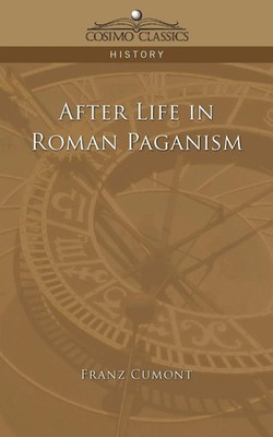After Life in Roman Paganism | Franz Valery Marie Cumont | Taschenbuch | 2005