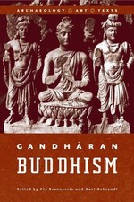 Gandharan Buddhism by Kurt Behrendt, Pia Brancaccio - 9780774810814