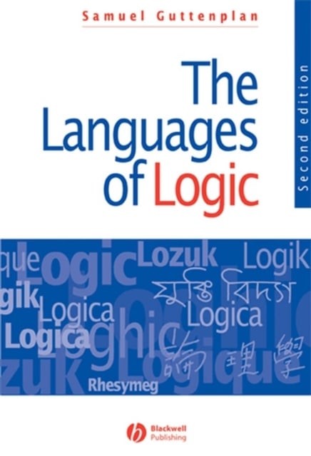 The Languages of Logic 2e Guttenplan Paperback Wiley–Blackwell 9781557869883