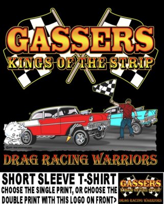 1956 Tri-Five Gasser Kings of the Street & Strip Drag Racing Warriors T-shirt 6