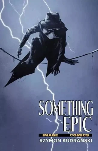 Something Epic #11 Szymon Kudranski Cover B