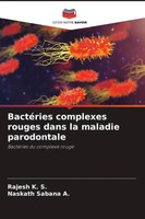 Rajesh K. S. (U. A.) | BactéRies Complexes Rouges Dans La Maladie Parodontale