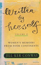 Written by Herself: Women's Memoirs from Four Continents by Jill Ker Conway