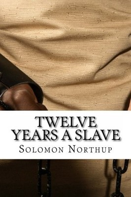 Twelve Years A Slave: Full Boo - VERY GOOD