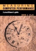 MEASURING COMPUTER PERFORMANCE: A PRACTITIONER'S GUIDE By David J. Lilja *VG+*