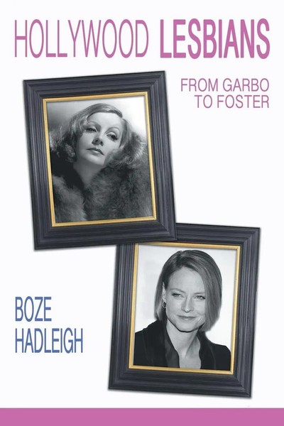 Hollywood Lesbians From Garbo To Foster Boze Hadleigh Taschenbuch Englisch 2016-image
