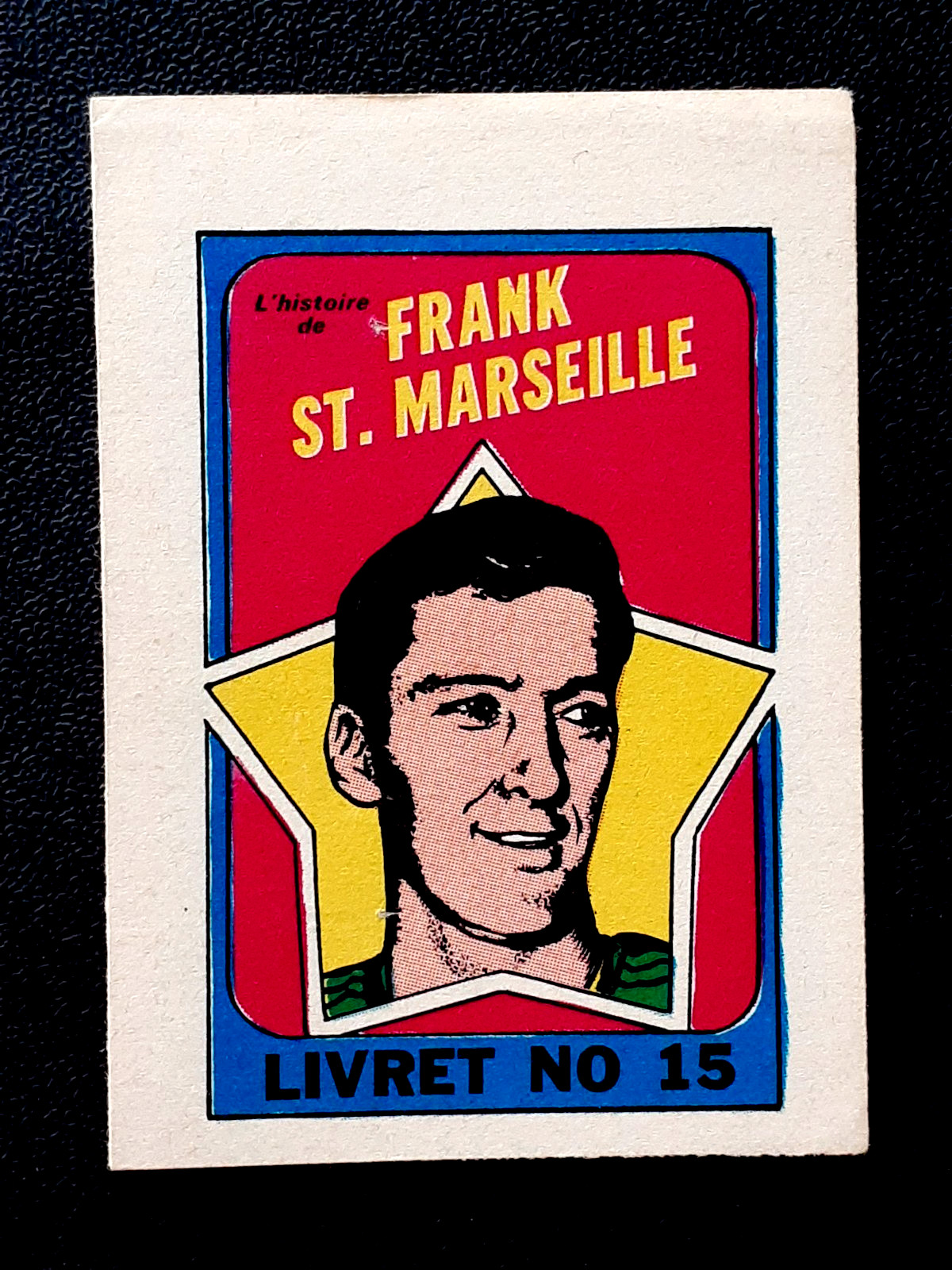 FRANK ST. MARSEILLE 1971-72 O-PEE-CHEE/TOPPS BOOKLETS FRENCH 71-72 #15     97105