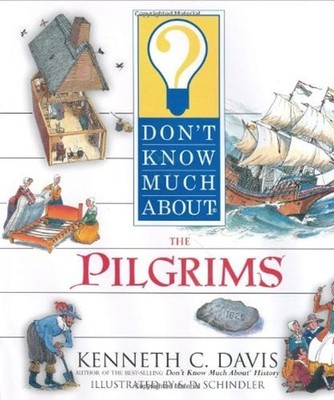 Don't Know Much about the Pilgrims Hardcover Kenneth C. Davis