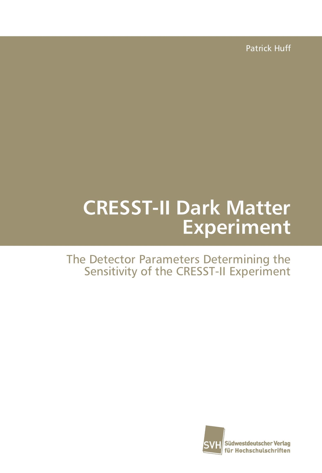 Thumbnail - Patrick Huff | Cresst-ii Dark Matter Experiment | Taschenbuch |