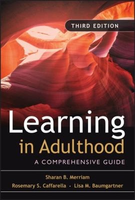 Learning IN Adulthood: A Comprehensive Guide Hardcover