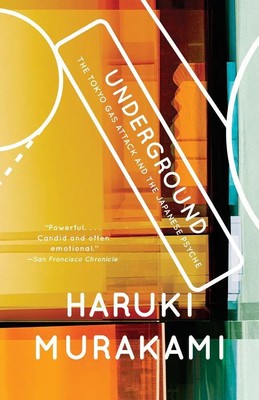 Underground | The Tokyo Gas Attack and the Japanese Psyche | Haruki Murakami