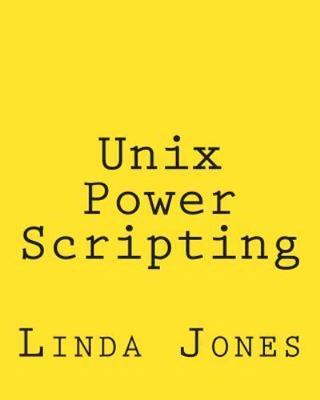 Unix Power Scripting : Advanced Awk and Ksh Shell Scripts, Paperback by Jones...