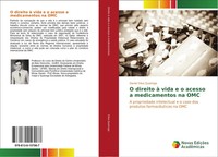 Daniel Silva Queiroga | O Direito à Vida E O Acesso A Medicamentos Na OMC | Buch