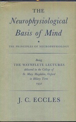 The Neurophysiological Basis of Mind